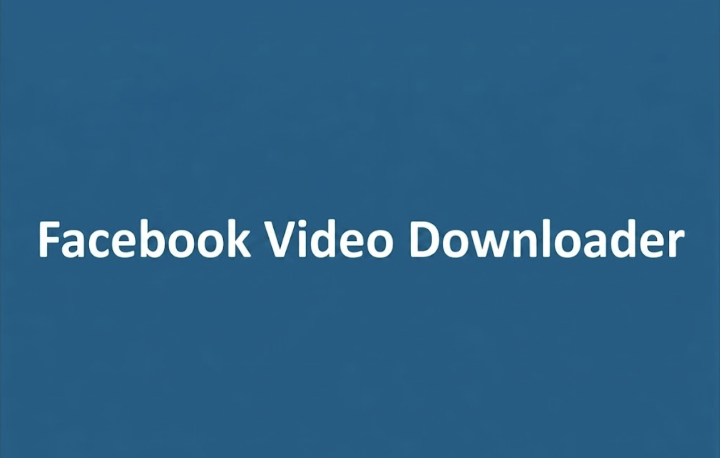 Facebook Video Downloader — Flutter app on Google Play